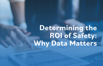 Intelex - Determining the ROI of Safety: Why Data Matters