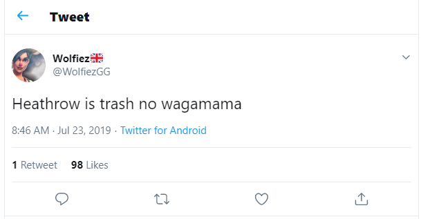 "Heathrow is trash no wagamama" tweet