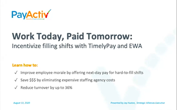 Work Today, Paid Tomorrow: Incentivize filling shifts with TimelyPay and Earned Wage Access