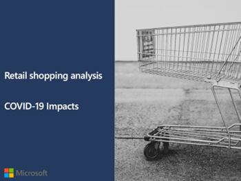 microsoft-Retail shopping analysis: COVID-19 impacts