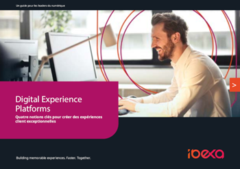 Ibexa Plateformes d'expérience digitale