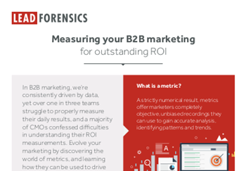 Lead Forensics Measuring Your B2B Marketing for Outstanding ROI