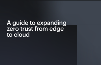 HPE-A guide to expanding zero trust from edge to cloud