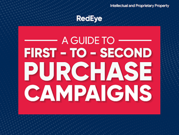 RedEye A Guide to First-to-Second Purchase Campaigns