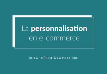 La personnalisation en e-commerce