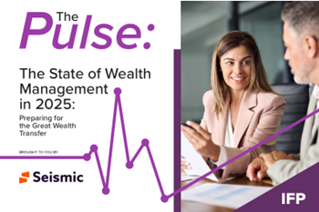 Seismic - The 2025 Wealth Management Pulse: Great Wealth Transfer Report by Seismic & IFP