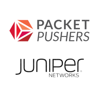 Juniper Networks + Packet Pushers