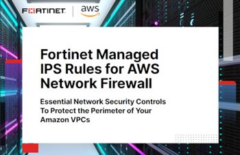 Fortinet Managed IPS Rules for AWS Network Firewall