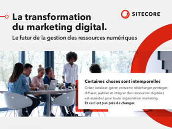 sitecore Le futur de la gestion des ressources numériques
