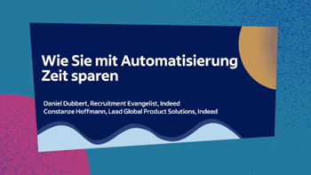 Indeed Wie Sie mit Automatisierung Zeit sparen können