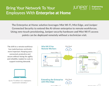 Juniper Bring Your Network To Your Employees With Enterprise at Home