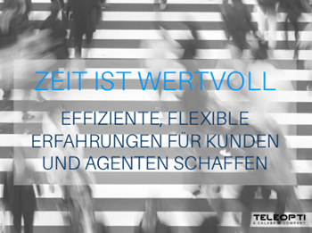 Teleopti Zeit ist wertvoll: Effiziente, flexible Erfahrungen für kunden Und agenten schaffen