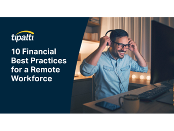 TIPALTI 10 Financial Best Practices for a Remote Workforce