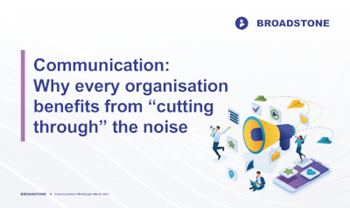 Broadstone Communication: Why every organisation benefits from “cutting through” the noise