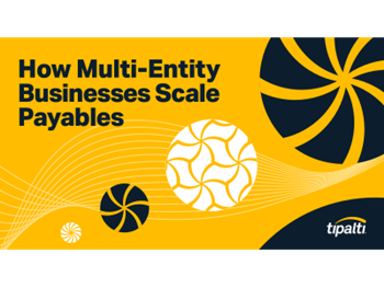 TIPALTI How Multi-Entity Businesses Scale Payables