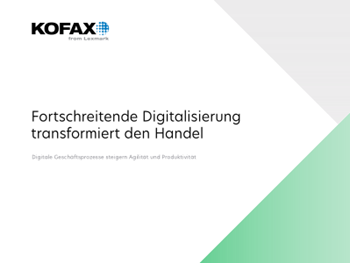 Kofax Fortschreitende Digitalisierung Transformiert den Handel