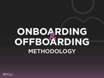 IT Glue Onboarding and Offboarding Methodology