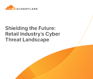Cloudflare Shielding the Future: Retail Industry’s Cyber Threat Landscape