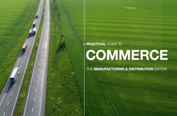 A Practical Guide to Commerce - The Manufacturing & Distribution Edition