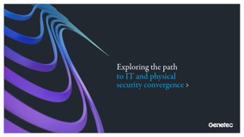 Genetec Exploring the path to IT and physical security convergence