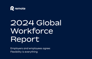 Remote - 2024 Global Workforce Report