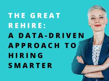The Great Rehire: A Data-Driven Approach to Hiring Smarter