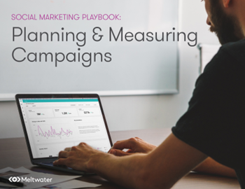 Meltwater - develop marketing  campaigns that have social media data at  their core
