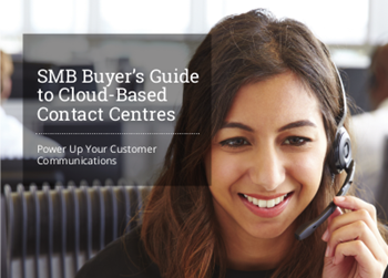8x8 SMB Buyer’s Guide to Cloud-Based Contact Centres