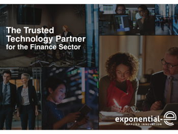 Exponential-e The Trusted Technology Partner for the Finance Sector