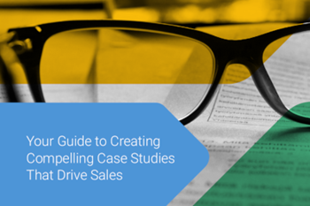 Acrolinx Your Guide to Creating Compelling Case Studies That Drive Sales
