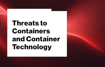 Threats to Containers and Container Technology