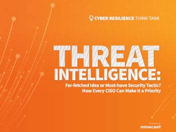 Mimecast Threat Intelligence: How Every CISO Can Make it a Priority