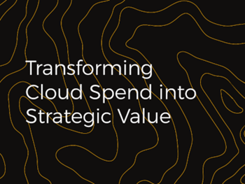 Cloudreach Transforming Cloud Spend into Strategic Value