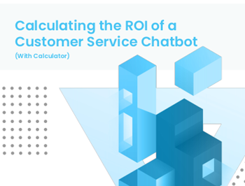 ubisend Calculating the ROI of A Customer Service Chatbot