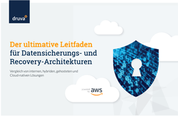 Druva- Der ultimative Leitfadenfür Datensicherungs- und Recovery-Architekturen