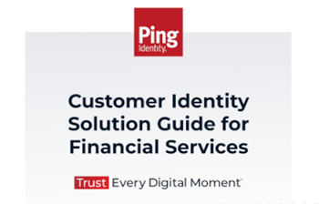 Ping Identity Customer Identity Solution Guide for Financial Services