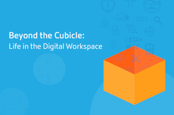 Citrix Beyond the Cubicle: Life in the Digital Workspace