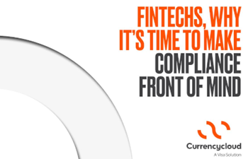 Currencycloud Why It’s Time to Make Compliance Front of Mind