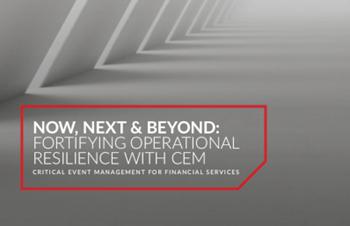 Everbridge Now, Next & Beyond: Fortifying Operational Resilience with CEM