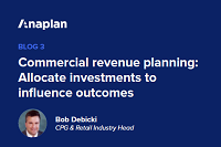 ANAPLAN Commercial Revenue Planning: Allocate investments to influence outcomes