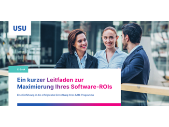 USU Ein kurzer Leitfaden zur Maximierung Ihres Software-ROIs