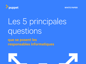 Puppet Les 5 principales questions