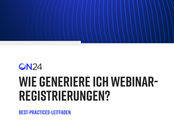 On24 Wie Generiere Ich Webinar-Registrierungen?
