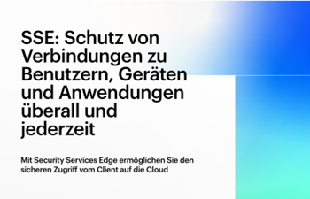 HPE-SSE: Schutz von Verbindungen zu Benutzern, Geräten und Anwendungen überall und jederzeit