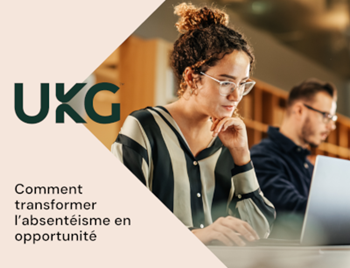 UKG L’absentéisme : la force invisible qui mine votre entreprise