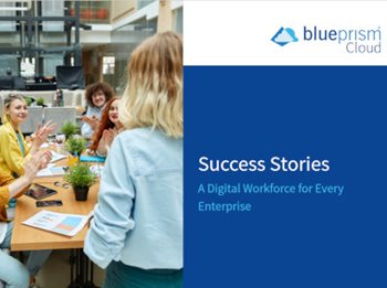Success Stories: A Digital Workforce for Every Enterprise