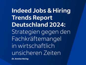 Indeed - Indeed Jobs & Hiring Trends Report Deutschland 2024