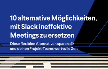 Slack - 10 Wege: So ersetzen Sie ineffektive Meetings mit Slack