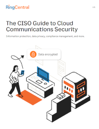 RingCentral - CISO Guide: Securing Cloud Communication and Collaboration