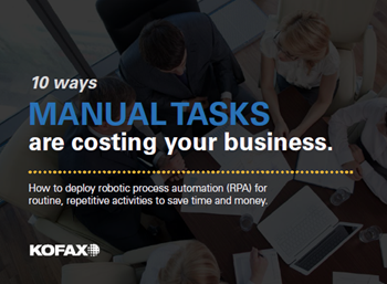 Kofax 10 Ways Manual Tasks are Costing Your Business